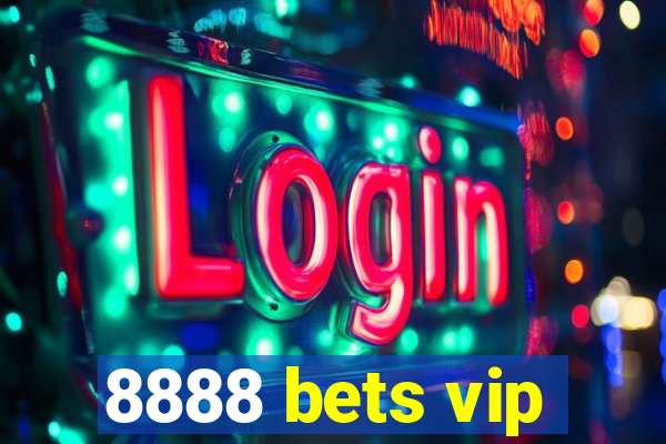 8888 bets vip