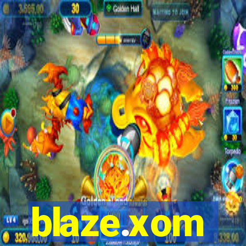 blaze.xom