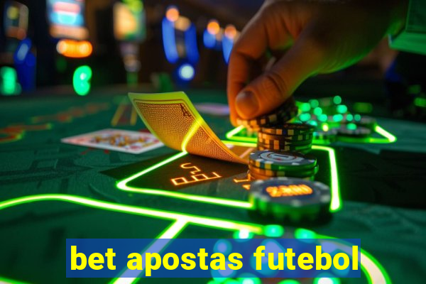 bet apostas futebol