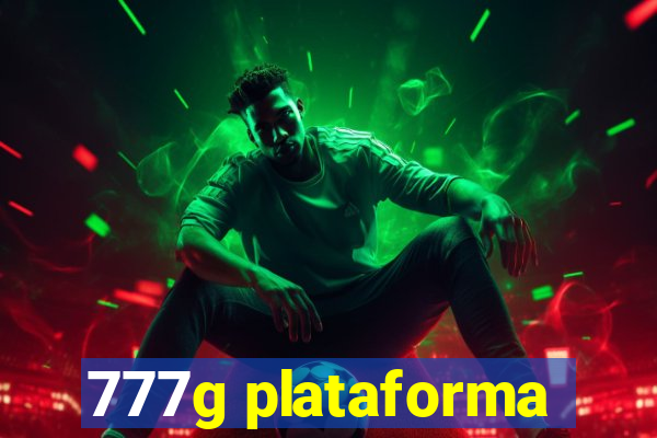 777g plataforma