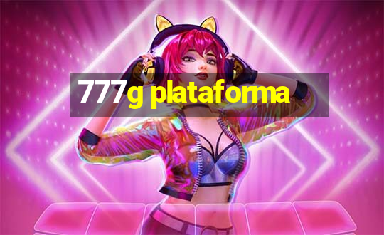 777g plataforma