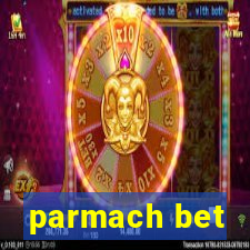 parmach bet