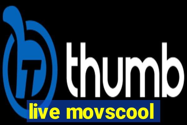 live movscool