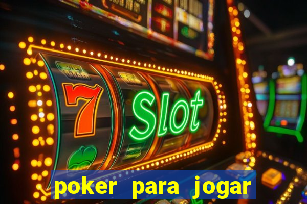 poker para jogar com amigos