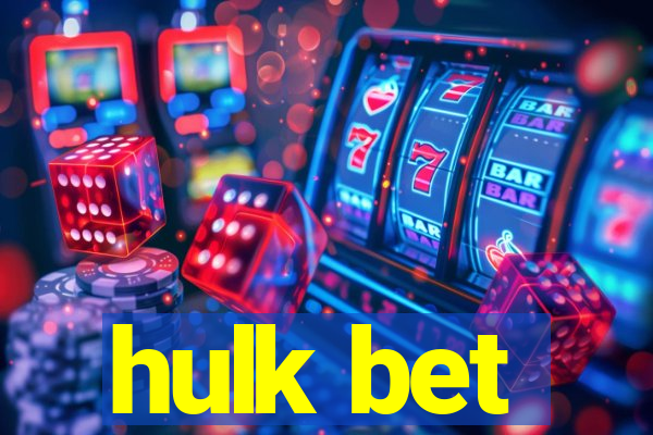 hulk bet