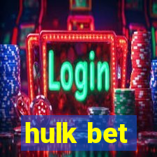 hulk bet