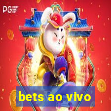 bets ao vivo