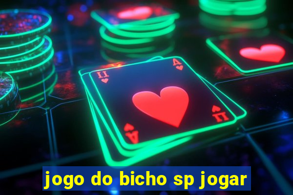 jogo do bicho sp jogar