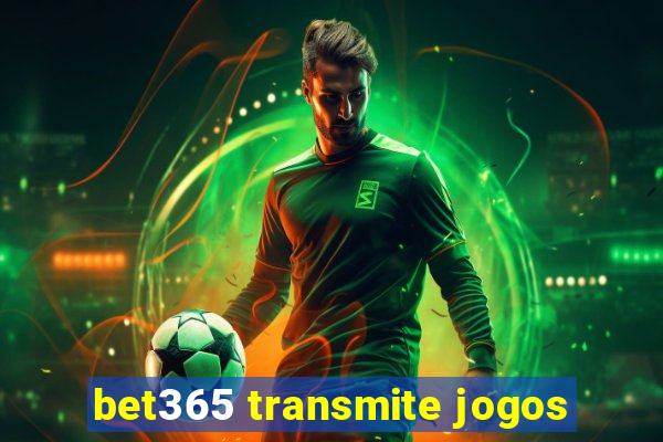 bet365 transmite jogos