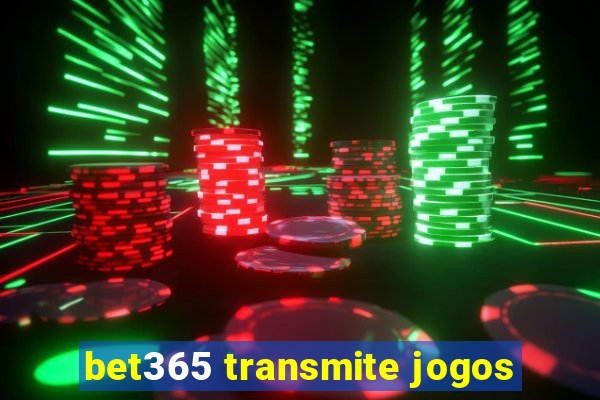 bet365 transmite jogos