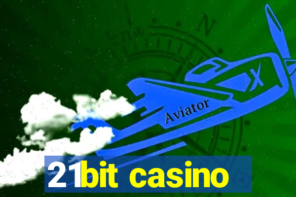 21bit casino