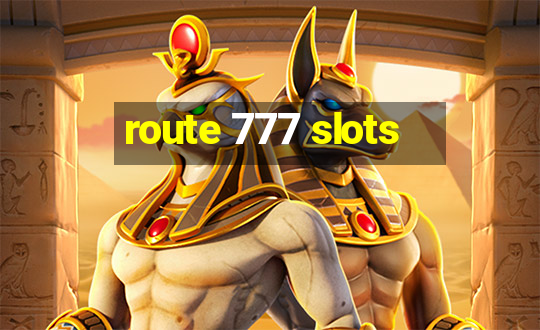 route 777 slots