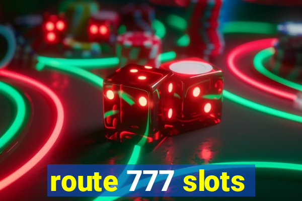 route 777 slots