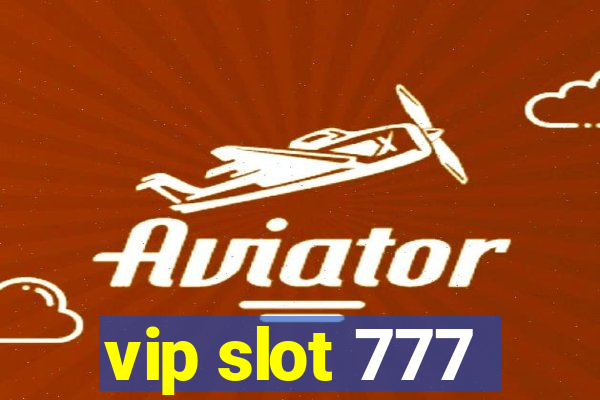 vip slot 777