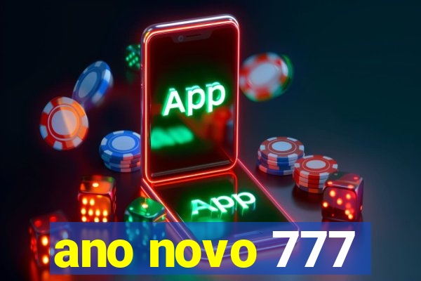 ano novo 777