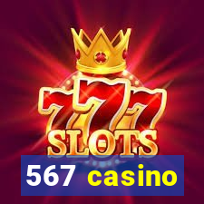 567 casino