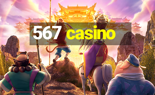 567 casino