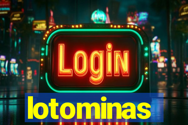 lotominas