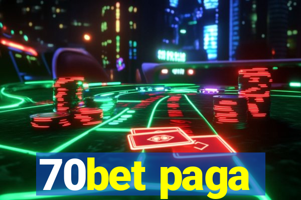 70bet paga