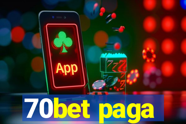 70bet paga