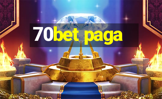 70bet paga