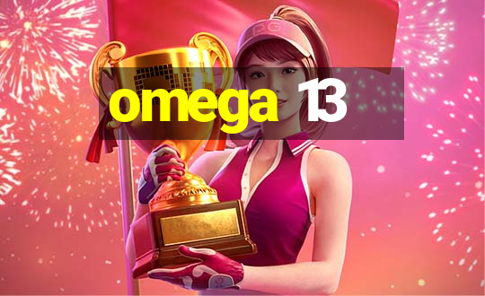 omega 13