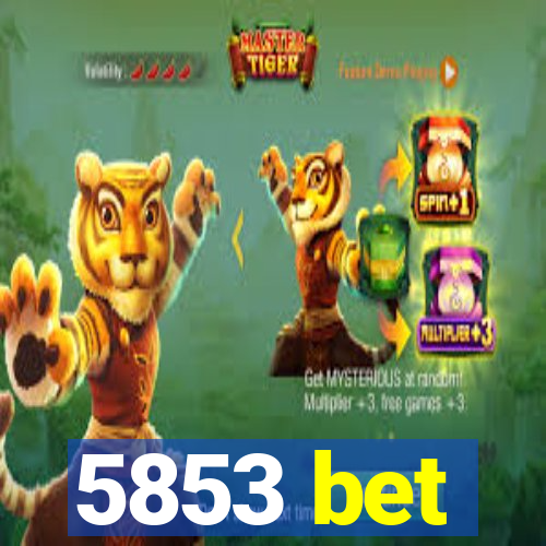 5853 bet