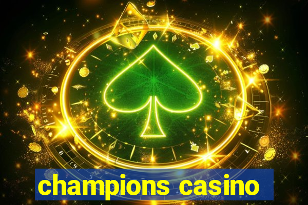 champions casino