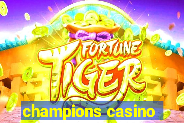 champions casino