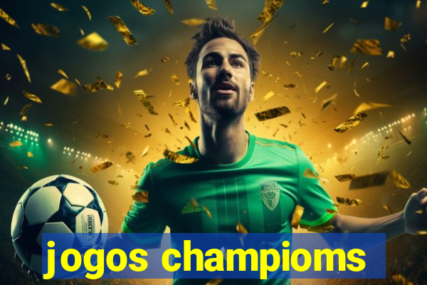 jogos champioms