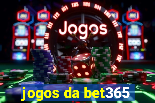 jogos da bet365