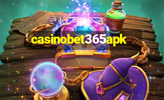 casinobet365apk