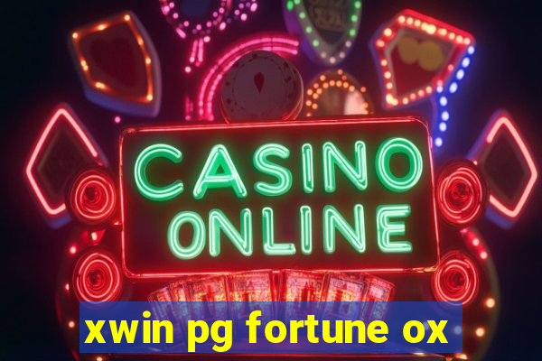 xwin pg fortune ox