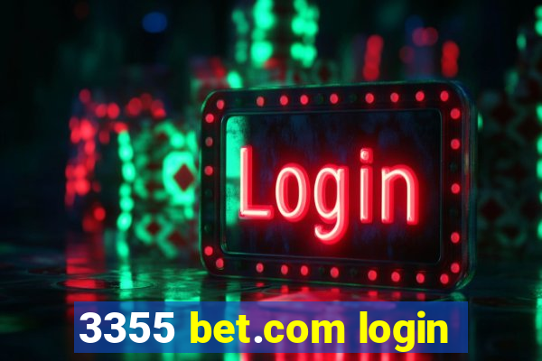 3355 bet.com login