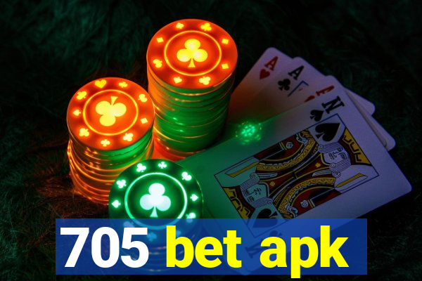 705 bet apk