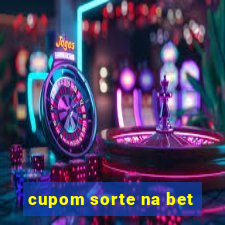 cupom sorte na bet