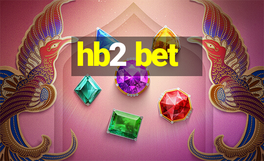 hb2 bet