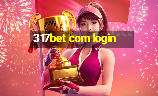 317bet com login