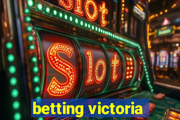 betting victoria