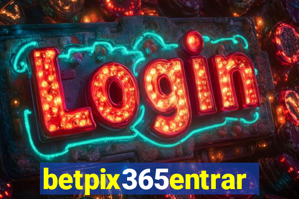 betpix365entrar