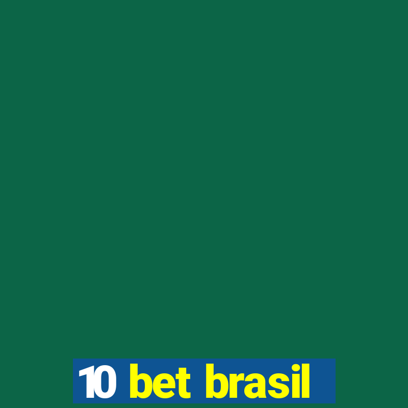 10 bet brasil