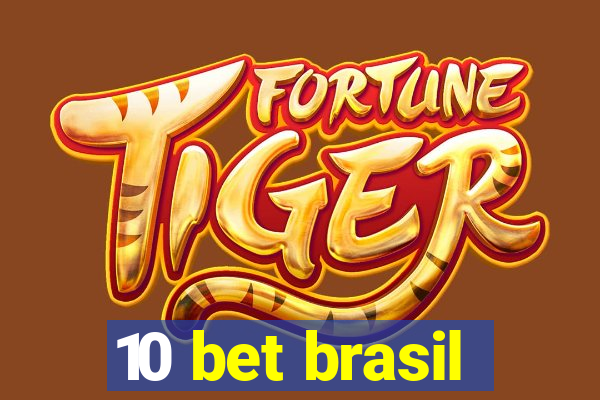 10 bet brasil