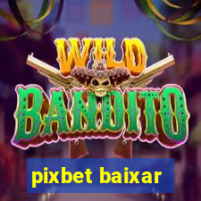 pixbet baixar