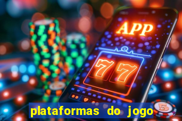 plataformas do jogo do tigrinho