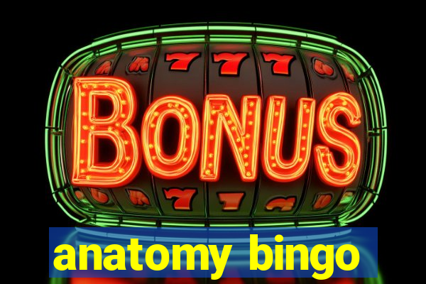 anatomy bingo