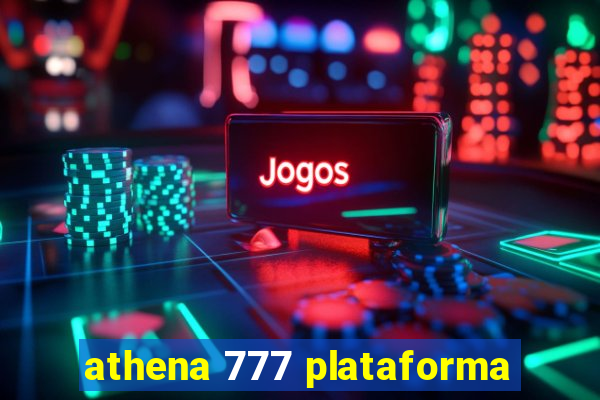 athena 777 plataforma