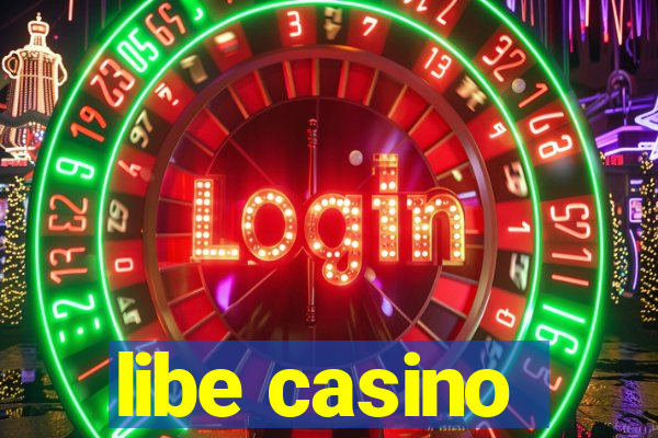 libe casino