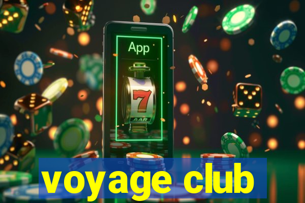 voyage club