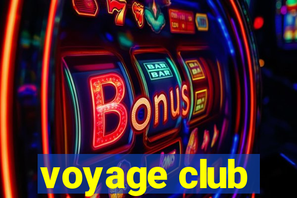 voyage club