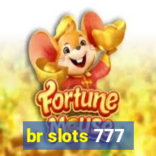 br slots 777